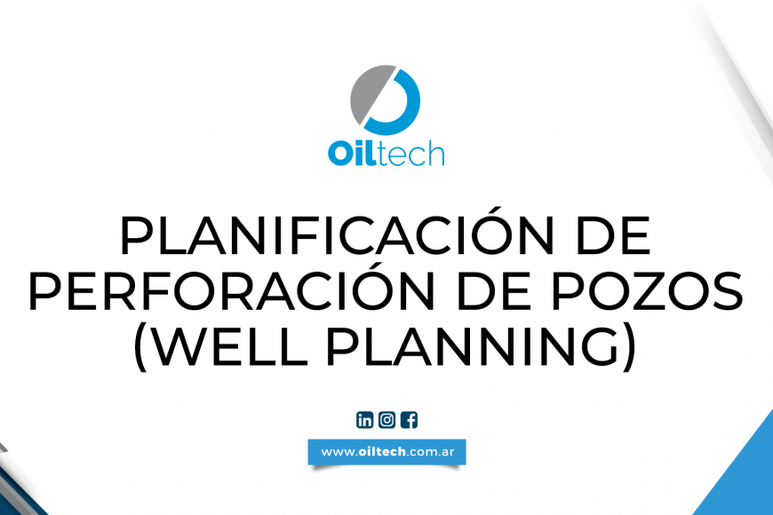 PLANIFICACIÓN DE PERFORACIÓN DE POZOS